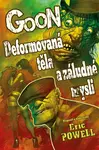 Goon 11 - Deformovaná těla a záludné mysli - Eric Powell