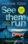 See Them Run - Marion Todd