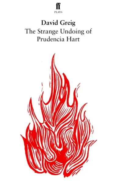 The Strange Undoing of Prudencia Hart - David Greig