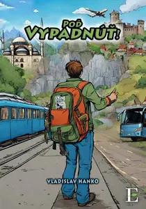 Poď vypadnúť! - Vladislav Hanko