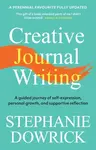 Creative Journal Writing - Stephanie Dowrick
