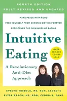 Intuitive Eating, 4th Edition - Elyse Resch, Evelyn Tribole