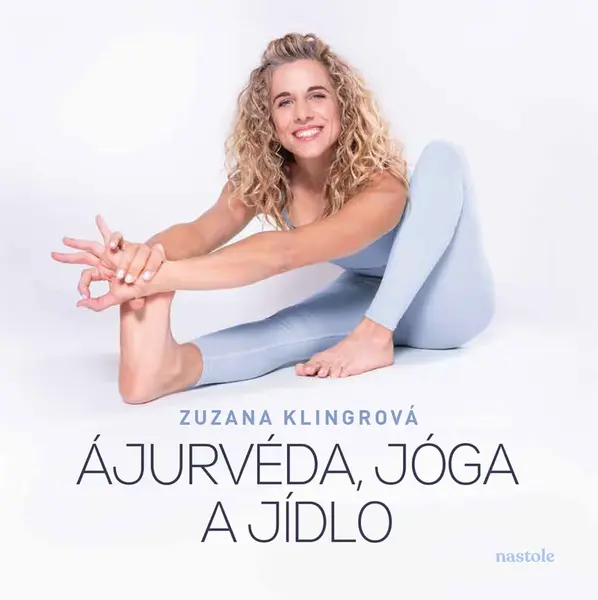 Ájurvéda, jóga a jídlo - Zuzana Klingrová - e-kniha