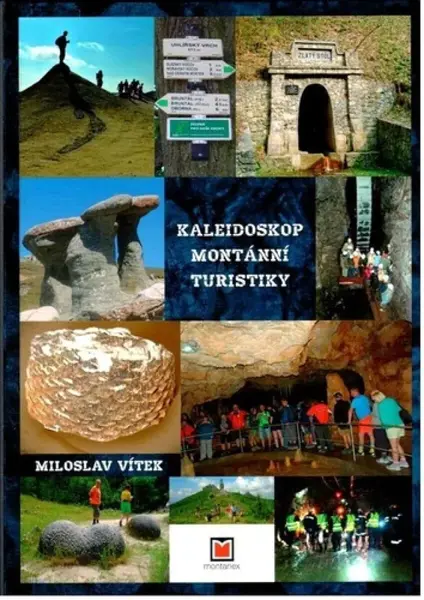 Kaleidoskop montánní turistiky - Miloslav Vítek
