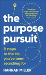 The Purpose Pursuit - Hannah Miller
