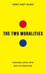 The Two Moralities - Ronnie Janoff-Bulman
