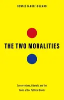 The Two Moralities - Ronnie Janoff-Bulman