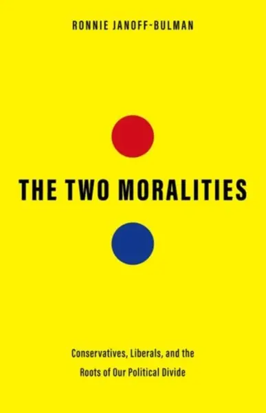 The Two Moralities - Ronnie Janoff-Bulman