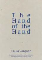 The Hand of the Hand - Laura Vazquez