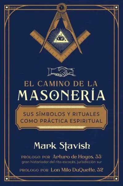 El camino de la masoneria - Mark Stavish