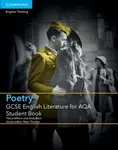 GCSE English Literature for AQA Poetry Student Book - Trevor Millum, Andy Mort