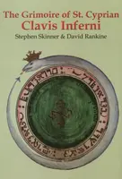 Grimoire of St Cyprian Clavis Inferni - David Rankine, Dr Stephen Skinner