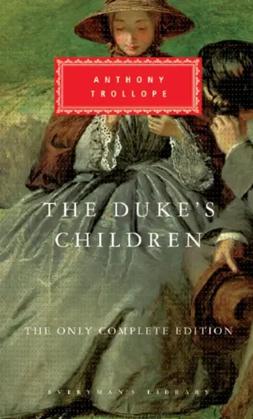The Duke's Children - Anthony Trollope