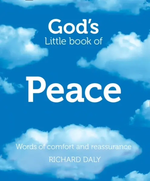 Godâ€™s Little Book of Peace - Richard Daly