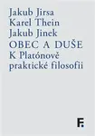 Obec a duše - Karel Thein, Jakub Jinek, Jakub Jirsa