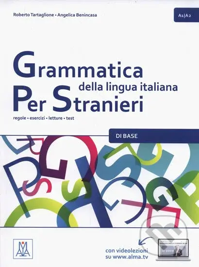 Grammatica della lingua italiana per stranieri A1/A2 di base: regole - esercizi - letture - test - kniha z kategorie Jazykové učebnice a slovníky