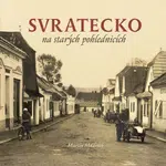 Svratecko na starých fotografiích