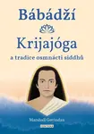 Bábádží Krijajóga a tradice osmnácti siddhů
