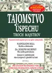 Tajomstvo úspechu troch majstrov - Napoleon Hill, Dale Carnegie, Joseph Murphy