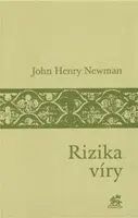 Rizika víry - John Henry Newman