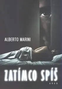 Zatímco spíš - Alberto Marini