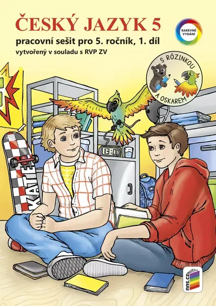 Český jazyk 5, 1. díl s Rózinkou a Oskarem (barevný pracovní sešit) (5-51)