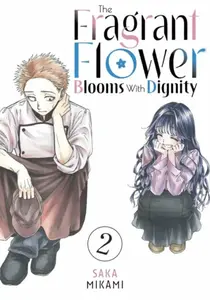 Fragrant Flower Blooms With Dignity 2 - Mikami Saka