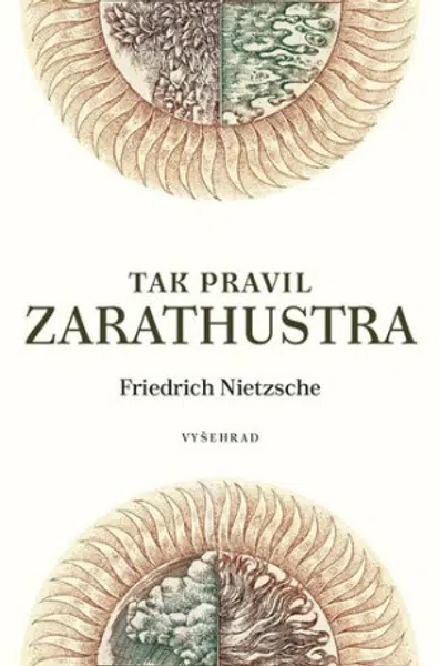 Tak pravil Zarathustra - Friedrich Nietzsche