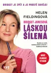 Bridget Jonesová: láskou šílená - Helen Fielding - e-kniha