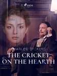 The Cricket on the Hearth - Charles Dickens