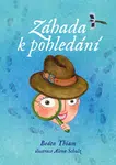 Záhada k pohledání - Alena Schulz, Beáta Thiam
