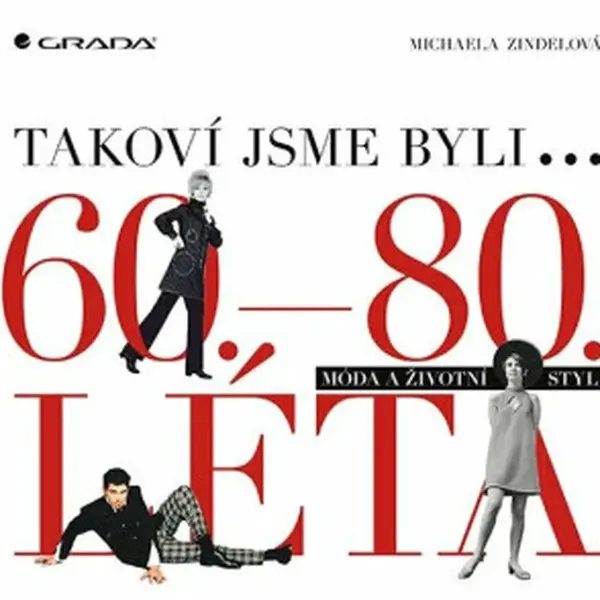 Takoví jsme byli - Michaela Zindelová