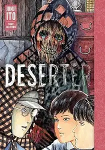 Deserter: Junji Ito Story Collection - Džundži Itó