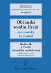 Občanské soudní řízení: Kniha II. - Soudcovský komentář, § 79 až 200aa - Jaromír Jirsa