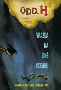 Odd. H 1 - Vražda na dně oceánu - Matt Kindt