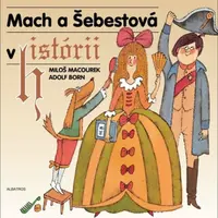 Mach a Šebestová v histórii - Miloš Macourek