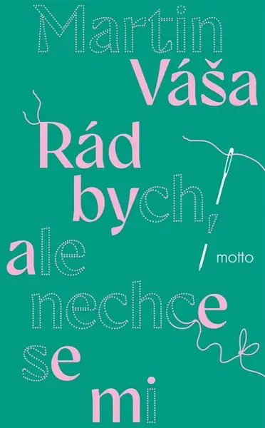 Rád bych, ale nechce se mi - Martin Váša