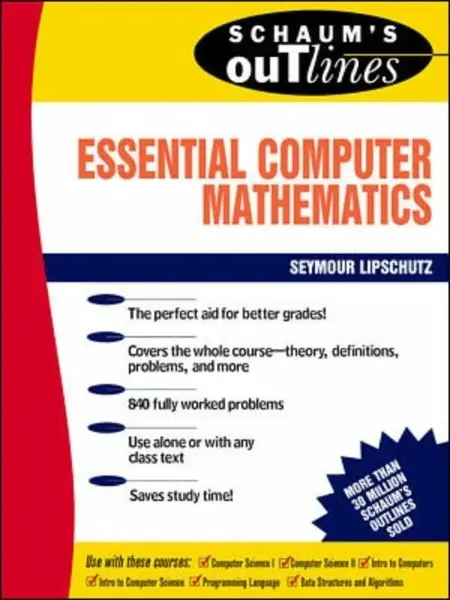 Schaum's Outline of Essential Computer Mathematics - Seymour Lipschutz