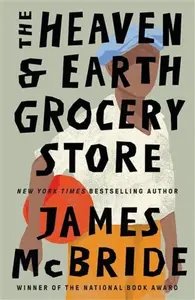 Heaven & Earth Grocery Store (poškozené) - James McBride