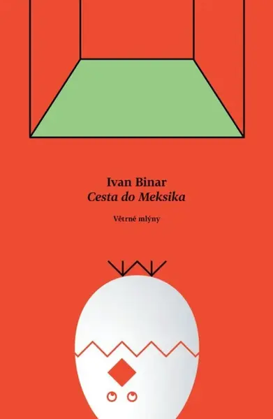 Cesta do Meksika - Ivan Binar