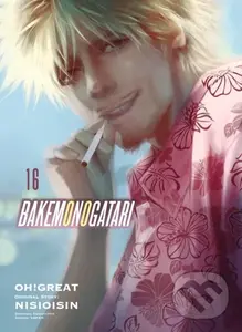 BAKEMONOGATARI (manga) 16 - Nisioisin, Oh Great