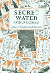 Secret Water - Arthur Ransome