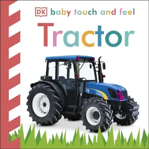 Baby Touch and Feel Tractor - DK