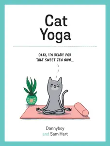 Cat YogaÂ  - Sam Hart