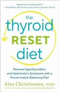 The Thyroid Reset Diet - Alan Christianson