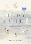 Léčivý úklid (poškozené) - Michaela Mrázková
