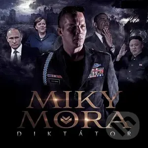 Miky Mora: Diktátor