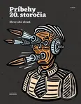 Príbehy 20. storočia - Slovo ako zbraň