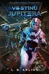 Ve stínu Jupitera - L. B. Arling