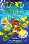 GHOST RESCUE_DEAD GOOD DETE - Jenny Mclachlan